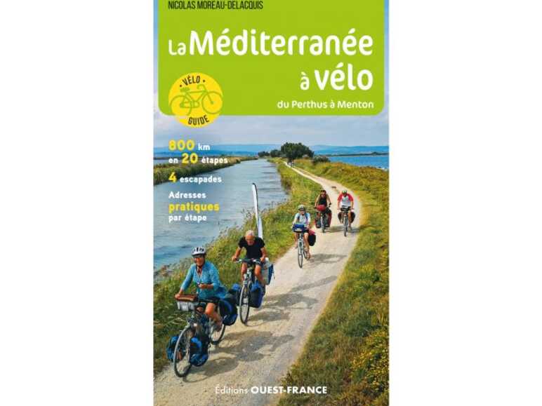 Guide Ouest France - La Méditerranée à Vélo